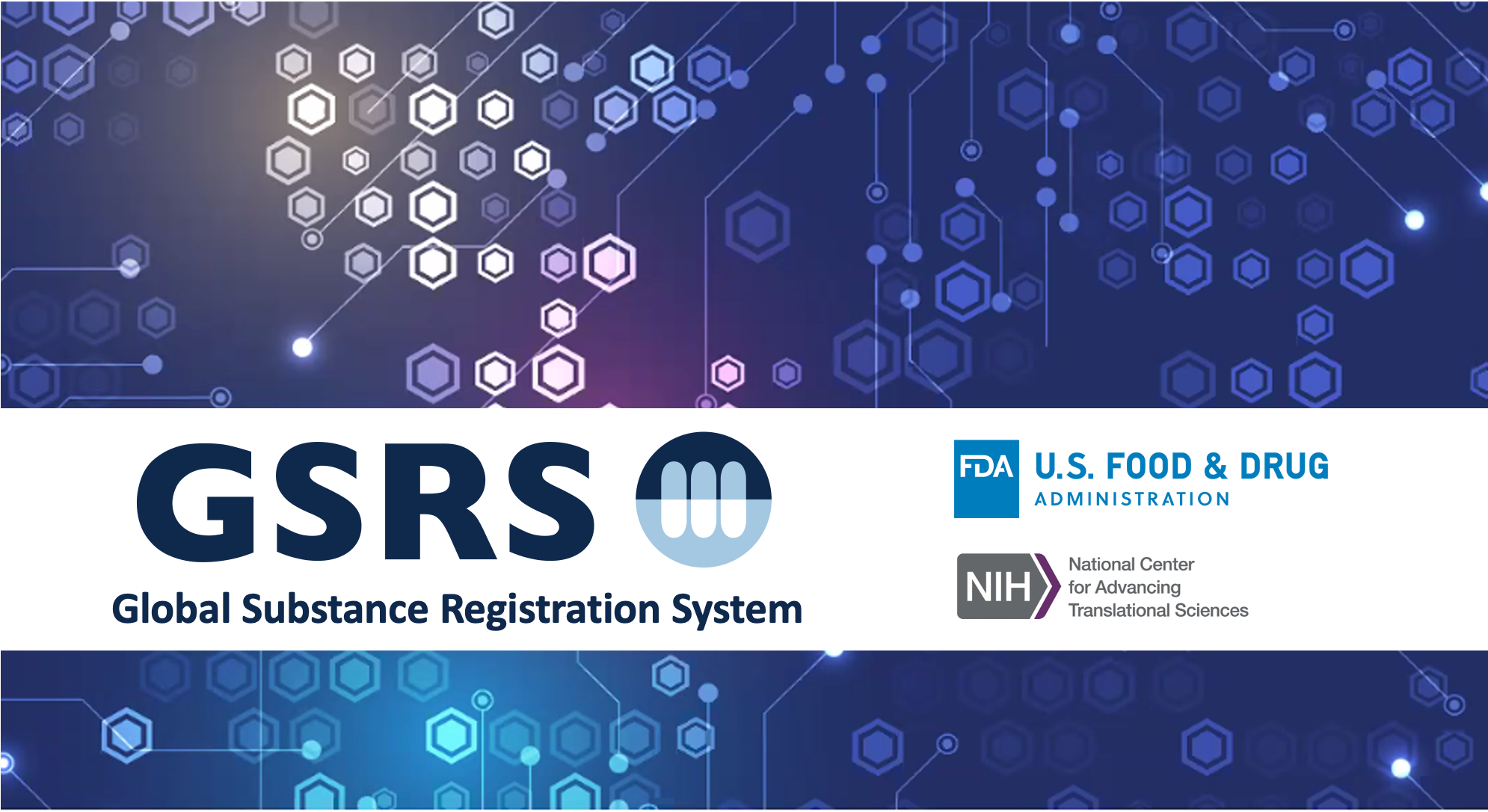 GSRS is the Global Substance Registration System Developed by the NIH and FDA